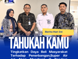 Koordinasi Ke Direktorat Angkutan Udara,Rencana Pembukaan Rute Penerbangan Berau-Surabaya Dengan Maskapai Super Air Jet