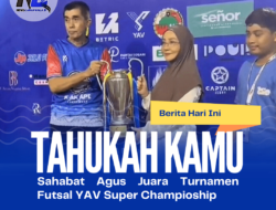 Sahabat Agus Juara Turnamen Futsal YAV Super Champioship