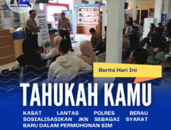 Kasat Lantas Polres Berau Sosialisasikan JKN sebagai Syarat Baru Dalam Permohonan SIM