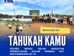Polres Berau Gelar Kegiatan Penghijauan dalam Rangka HUT Bhayangkara ke-78