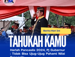 Harlah Pancasila 2024, Pj Gubernur : Tidak Bisa Ujug-Ujug Pahami Nilai Pancasila