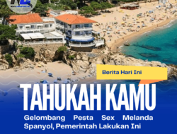 Gelombang Pesta Sex Melanda Spanyol, Pemerintah Lakukan Ini