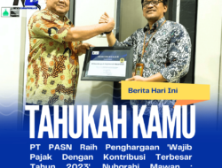 PT PASN Raih Penghargaan ‘Wajib Pajak Dengan Kontribusi Terbesar Tahun 2023’, Nuhgrahi Mawan : Komitmen Taati Aturan Perpajakan