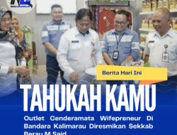 Outlet Cenderamata Wifepreneur Bandara Kalimarau Diresmikan Sekkab Berau M Said