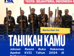 Jokowi Resmi Buka Rakernas Apeksi XVII Tahun 2024 di Balikpapan