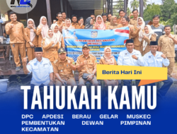 DPC APDESI Berau Gelar MUSKEC Pembentukan Dewan Pimpinan Kecamatan
