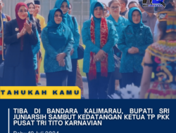 Tiba Di Bandara Kalimarau, Bupati Sri Juniarsih Sambut Kedatangan Ketua TP PKK Pusat Tri Tito Karnavian