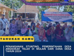 Penanganan Stunting, pemerintahan desa angsokah Telah di mulain dari Dana Desa Tahun 2024