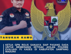 Ketua GPN Rolis Sanjaya siap pasang dada untuk memerangi ketidak Adilan polemik evaluasi PJ kades di kabupaten Sampang Madura