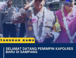 Selamat Datang Pemimpin Kapolres Baru di Sampang 