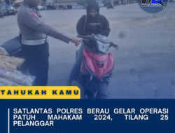 Satlantas Polres Berau Gelar Operasi Patuh Mahakam 2024, Tilang 25 Pelanggar