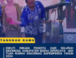 Diikuti Ribuan Peserta Dari Seluruh Indonesia, Kabupaten Berau Dipercaya  Jadi Tuan Rumah Rakornas Bapemperda Tahun 2024