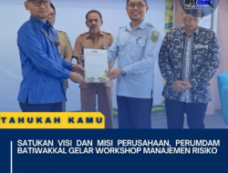 Satukan Visi dan Misi Perusahaan, Perumdam Batiwakkal Gelar Workshop Manajemen Risiko