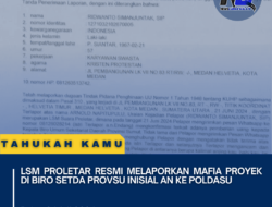 LSM PROLETAR resmi melaporkan mafia proyek di biro setda provsu inisial AN ke POLDASU