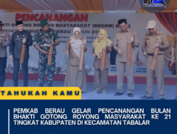 Pemkab Berau Gelar Pencanangan Bulan Bhakti Gotong Royong Masyarakat Ke 21 Tingkat Kabupaten di Kecamatan Tabalar