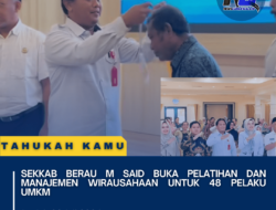 Sekkab Berau M Said Buka Pelatihan dan Manajemen Wirausahaan untuk 48 Pelaku UMKM