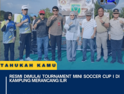 Resmi Dimulai Tournament Mini Soccer Cup I di Kampung Merancang Ilir