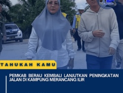 Pemkab Berau Kembali Lanjutkan Peningkatan Jalan di Kampung Merancang Ilir
