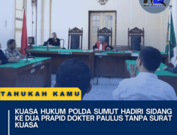 Kuasa Hukum Polda Sumut Hadiri Sidang ke Dua Prapid Dokter Paulus Tanpa Surat Kuasa