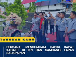 Perdana, Menkumham Hadiri Rapat Kabinet di IKN dan Sambangi Lapas Balikpapan