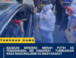 Bagikan Bendera Merah Putih Ke Pengendara, Sri Juniarsih : Tumbuhkan Rasa Nasionalisme Ke Masyarakat