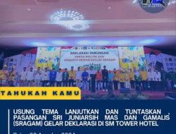 Usung Tema Lanjutkan dan Tuntaskan , Pasangan Sri Juniarsih Mas dan Gamalis (SraGam) Gelar Deklarasi di SM Tower Hotel