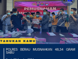 Polres Berau Musnahkan 48,34 Gram Sabu