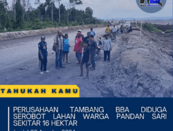 Perusahaan Tambang BBA Diduga Serobot Lahan Warga Pandan Sari Sekitar 16 Hektar