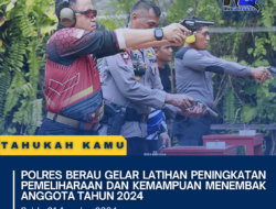 Polres Berau Gelar Latihan Peningkatan Pemeliharaan dan Kemampuan Menembak Anggota Tahun 2024