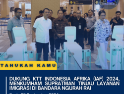 DUKUNG KTT INDONESIA AFRIKA (IAF) 2024, MENKUMHAM SUPRATMAN TINJAU LAYANAN IMIGRASI DI BANDARA NGURAH RAI