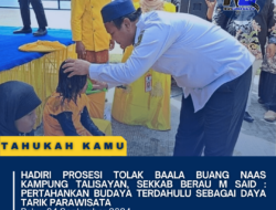 Hadiri Prosesi Tolak Baala Buang Naas Kampung Talisayan, Sekkab Berau M Said : Pertahankan Budaya Terdahulu Sebagai Daya Tarik Parawisata