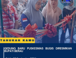 Gedung Baru Puskesmas Bugis Diresmikan Bupati Berau