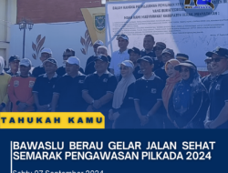 Bawaslu Berau Gelar Jalan Sehat Semarak Pengawasan Pilkada 2024