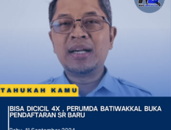 Bisa Dicicil 4x , Perumda Batiwakkal Buka Pendaftaran SR Baru