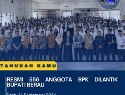 Resmi! 556 Anggota BPK Dilantik Bupati Berau