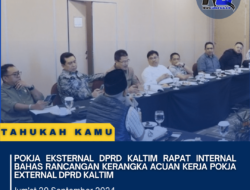Pokja Eksternal DPRD Kaltim Rapat Internal Bahas Rancangan Kerangka Acuan Kerja Pokja External DPRD Kaltim