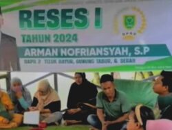 Gelar Reses di Kelurahan Rinding, Arman Nofriansyah Politisi PKB Serap Aspirasi Masyarakat