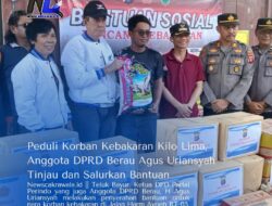 Peduli Korban Kebakaran Kilo Lima, Anggota DPRD Berau Agus Uriansyah Tinjau dan Salurkan Bantuan