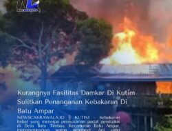 Kurangnya Fasilitas Damkar Di Kutim Sulitkan Penanganan Kebakaran Di Batu Ampar