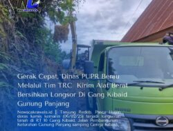 Gerak Cepat, Dinas PUPR Berau Melalui Tim TRC  Kirim Alat Berat Bersihkan Longsor Di Gang Kibaid Gunung Panjang