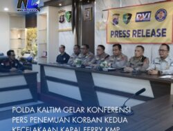 Polda Kaltim Gelar Konferensi Pers Penemuan Korban Kedua Kecelakaan Kapal Ferry KMP Muchlisa di Teluk Balikpapan