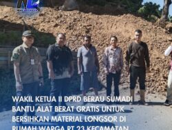 Wakil Ketua II DPRD Berau Sumadi Bantu Alat Berat Gratis Untuk Bersihkan Material Longsor di Rumah Warga RT 23 Kecamatan Teluk Bayur