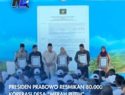 PRESIDEN PRABOWO RESMIKAN 80.000 KOPERASI DESA “MERAH PUTIH” SERENTAK DI SELURUH INDONESIA