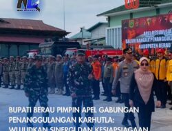 Bupati Berau Pimpin Apel Gabungan Penanggulangan Karhutla: Wujudkan Sinergi dan Kesiapsiagaan Bersama
