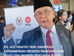 KH. Aus Hidayat Nur: Harapkan Kepemimpinan Presiden Prabowo Lebih Tegas dan Memberi Pengaruh Positif Bagi Bangsa