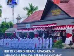 HUT RI ke-80 di Berau: Upacara di Lapangan Pemuda Berjalan Khidmat dan Penuh Nasionalisme