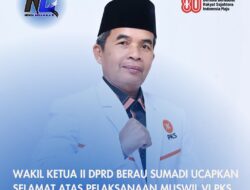 Wakil Ketua II DPRD Berau Sumadi Ucapkan Selamat atas Pelaksanaan Muswil VI PKS se-Indonesia