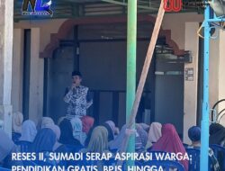 Reses II, Sumadi Serap Aspirasi Warga: Pendidikan Gratis, BPJS, Hingga Infrastruktur