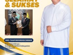 Ismail,SH,I.MI,P Wakil Ketua DPRD ,, Ketua DPC PD Pamekasan   Mengucapkan ” Selamat Atas dilantiknya Pj.Sekda Drs. Taufikurrahman