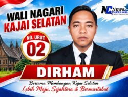 Dirham Calon Wali Nagari Kajai Selatan Nomor Urut 02, Tawarkan Pemerintahan Transparan dan Pembangunan Merata Berbasis Pengalaman Birokrasi 